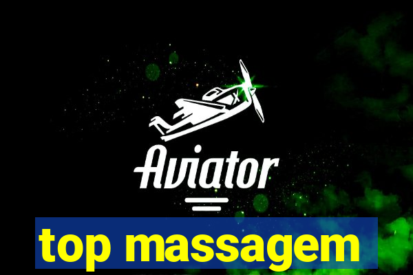 top massagem